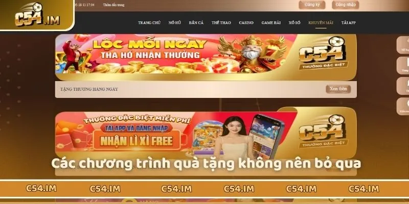 Các chương trình quà tặng bạn không nên bỏ qua tại C54 