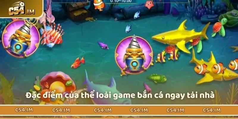 Đặc điểm của thể loại game bắn cá ngay tại nhà 