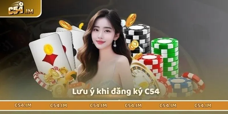 Lưu ý khi đăng ký C54