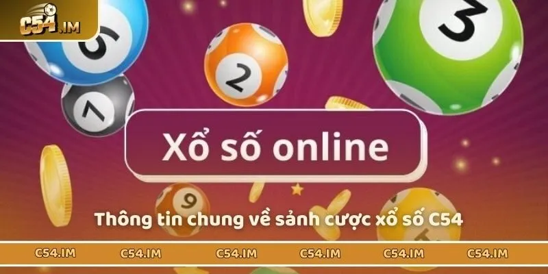 Thông tin chung về sảnh cược xổ số C54